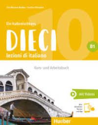 Dieci B1, m. 1 Buch, m. 1 Beilage : lezioni di italiano.Ein Italienischkurs / Kurs- und Arbeitsbuch plus interaktive Version (Dieci) （überarb. Aufl. 2025. 264 S. 280 mm）