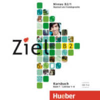 Ziel B2. Bd.1 2 Audio-CDs zum Kursbuch : Niveau B2/1. Lektion 1-8. CD Standard Audio Format （überarb. Aufl. 2014. 125 x 142 mm）