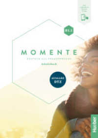 Momente B1.1 - Ausgabe DTZ, m. 1 Buch, m. 1 Beilage : Deutsch als Fremdsprache / Arbeitsbuch plus Interaktive Version (Momente) （2024. 136 S. 298 mm）
