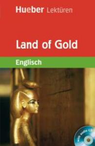 Land of Gold, m. Audio-CD : Text in Englisch. 5. Klasse (Hueber Lektüren, Level 1) （Überarb. Aufl. 2012. 32 S. m. farb. Illustr. 20 cm）