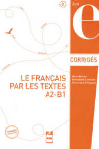 Le français par les textes A2-B1, Corrigés des exercices (Le français par les textes) （2016. 106 S. 240 mm）