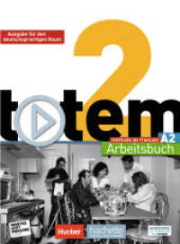 totem - Ausgabe für den deutschsprachigen Raum. Bd.2 Arbeitsbuch, m. Audio-CD : Niveau A2 （2015. 144 S. m. zahlr. farb. Abb., Beilage: Lösungsheft. 287 mm）