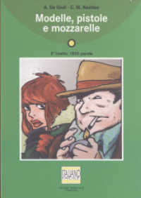 Modelle, pistole e mozzarelle : Lektüre mit Audio-CD (Italiano Facile, 3. livello) （2012. 64 S. 171 mm）