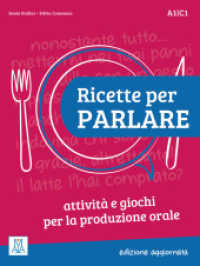 Ricette per parlare - edizione aggiornata : attività e giochi per la produzione orale / Kopiervorlagen. Kopiervorlagen. Niveau A1 bis C1 （2017. 168 S. 281 mm）