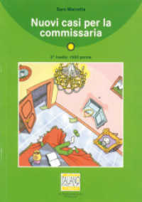 Nuovi casi per la commissaria : Lektüre mit Audio-CD (Italiano Facile, 3. livello) （2012. 64 S. 170 mm）