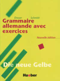 Lehr- und Übungsbuch der deutschen Grammatik - Neubearbeitung : Französische Ausgabe / Grammaire allemande avec exercices - Nouvelle édition (Die neue Gelbe) （überarb. Aufl. 2021. 360 S. 230 mm）