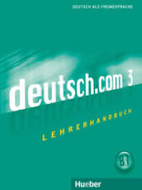 deutsch.com. Bd.3 Lehrerhandbuch : Niveau B1 （überarb. Aufl. 2015. 136 S. 280 mm）