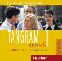 Tangram aktuell. Bd.1 Lektion 5-8, 1 Audio-CD zum Kursbuch. : Niveau A1/2. 70 Min.. CD Standard Audio Format. （überarb. Aufl. 2014. 124 x 142 mm）