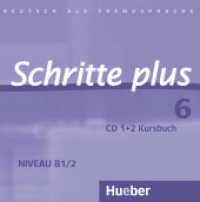 Schritte plus - Deutsch als Fremdsprache. Bd.6 2 Audio-CDs zum Kursbuch : Niveau B1/2. CD Standard Audio Format. （überarb. Aufl. 2017. 125 x 144 mm）