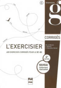 L'exercisier - 4e édition: Corrigés : 600 exercices pour le B1-B2 (L'exercisier) （2019. 176 S. 262 mm）