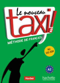 Le nouveau taxi!. 113 Lehrbuch, m. DVD-ROM : Niveau A2 （überarb. Aufl. 2015. 144 S. 286 mm）