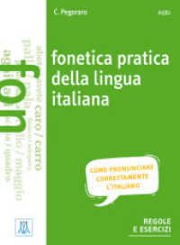 Fonetica pratica della lingua italiana : come pronunciare corretamente l'italiano.regole ed esercizi / Übungsbuch + MP3 online （2020. 160 S. 266 mm）