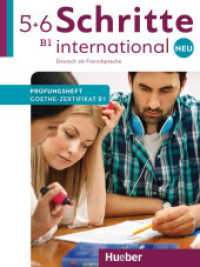 Schritte international Neu - Deutsch als Fremdsprache. 5+6 Prüfungsheft Zertifikat B1 mit Audios online (Schritte international Neu) （2018. 40 S. 282 mm）