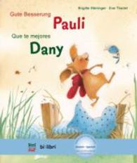 Que te mejores Dany : Kinderbuch mit MP3-Hörbuch zum Herunterladen (NordSüd bi:libri)