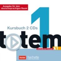 totem - Ausgabe für den deutschsprachigen Raum. Bd.1 2 Audio-CDs zum Kursbuch : Niveau A1. 97 Min.. CD Standard Audio Format （2015. 127 x 144 mm）