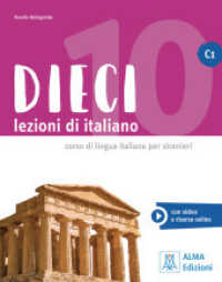 Dieci C1 - einsprachige Ausgabe : lezioni di italiano / Kurs- und Arbeitsbuch mit Audios + Videos online (Dieci) （2025. 264 S.）