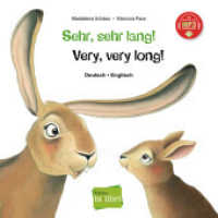 Sehr, sehr lang! (Deutsch-Englisch) : Kinderbuch Deutsch-Englisch mit MP3-Hörbuch zum Herunterladen (Sehr, sehr lang!) （2022. 32 S. 217 mm）