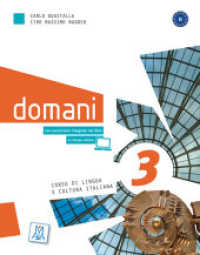 domani 3 : Corso di lingua e cultura italiana / Kurs- und Arbeitsbuch Audios/Videos onlin (domani) （2024. 240 S. 280 mm）