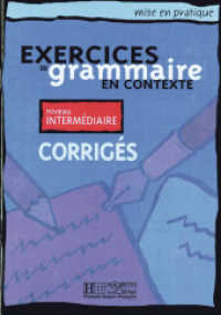 Exercices de grammaire en contexte, Corrigés - Niveau intermédiaire (Exercices de grammaire en contexte) （2015. 48 S. 242 mm）