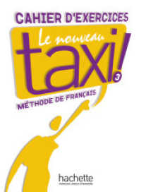 Le nouveau taxi!. Bd.3 Cahier d'exercices : Niveau B1 （2015. 144 S. 287 mm）