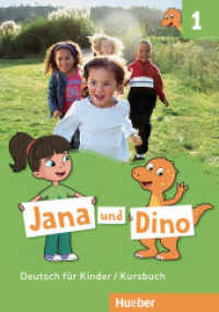Jana und Dino - Kursbuch Bd.1 : Deutsch für Kinder (Jana und Dino 1) （überarb. Aufl. 2025. 64 S. 299 mm）