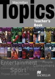 Macmillan Topics， Teacher's Book， w. 2 CD-ROMs : Niveau A1/A2/B1