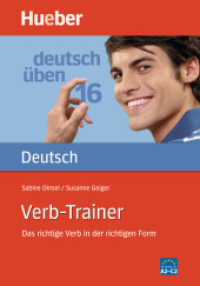 Verb-Trainer : Das richtige Verb in der richtigen Form. Niveau A2-C2 (Deutsch üben 16) （überarb. Aufl. 2015. 200 S. 242 mm）