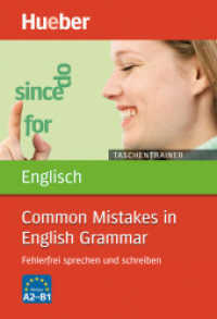 Taschentrainer Englisch Common Mistakes in English Grammar : Fehlerfrei sprechen und schreiben. Niveau A2-B1 (Taschentrainer Englisch) （2009. 120 S. m. Illustr. 160 mm）