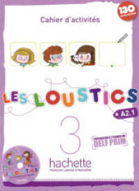 Les Loustics. Bd.3 Cahier d'activités mit Audio-CD : Niveau A2.1 （2014. 108 S. m. farb. Illustr. 286 mm）