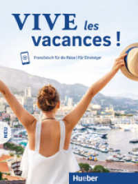 Vive les vacances ! Neu : Französisch für die Reise - Für Einsteiger   / Kursbuch mit Audios online (Für die Reise) （2020. 160 S. 280 mm）