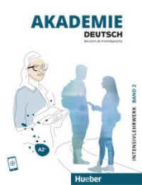Akademie Deutsch A2+ Intensivlehrwerk mit Audios online Bd.2 : Deutsch als Fremdsprache (Akademie Deutsch) （überarb. Aufl. 2025. 208 S. 274 mm）