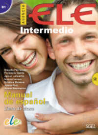 Agencia ELE. Agencia ELE Intermedio : Manual de español / Kursbuch mit Audio-CD （2013. 208 S. m. zahlr. farb. Abb. 284 mm）