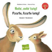 Sehr, sehr lang! (Deutsch-Rumänisch) : Kinderbuch Deutsch-Rumänisch mit MP3-Hörbuch zum Herunterladen (Sehr, sehr lang!) （2022. 32 S. 217 mm）