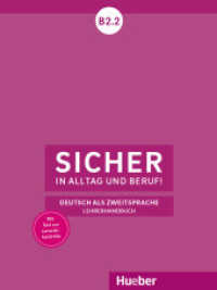 Sicher in Alltag und Beruf! B2.2 - Lehrerhandbuch : Deutsch als Zweitsprache. Mit Test zur Lernzielkontrolle (Sicher in Alltag und Beruf!) （2019. 180 S. 281 mm）