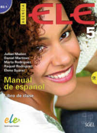 Agencia ELE. Vol.5 Agencia ELE 5 : Manual de Español / Kursbuch mit Audio-CD （2013. 152 S. m. zahlr. farb. Abb. 285 mm）