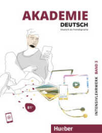 Akademie Deutsch B1+ Intensivlehrwerk mit Audios online Bd.3 : Deutsch als Fremdsprache (Akademie Deutsch) （überarb. Aufl. 2024. 192 S. 274 mm）