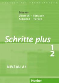 Schritte plus - Deutsch als Fremdsprache. Bd.1/2 Glossar Deutsch-Türkisch - Küçük Sözlük Almanca-Türkçe : Führt zum Niveau A1 （2010. 68 S. 21 cm）