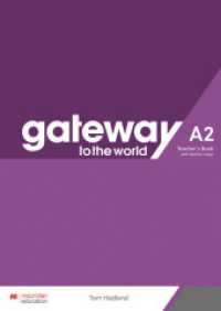 Gateway to the world A2, m. 1 Buch, m. 1 Beilage : Teacher's Book + App (Gateway to the World) （2023. 152 S. 298 mm）