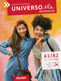 Universo.ele intensivo A1/A2 , m. 1 Buch, m. 1 Beilage : Spanisch für Studierende / Kurs- und Arbeitsbuch plus interaktive Version (Universo.ele) （2023. 256 S. 281 mm）