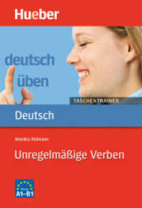 Unregelmäßige Verben : A1 bis B1 (Deutsch üben, Taschentrainer) （überarb. Aufl. 2023. 108 S. m. Abb. 160 mm）