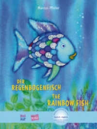 Der Regenbogenfisch (Deutsch-Englisch) : Zweisprachiges Kinderbuch mit MP3-Hörbuch zum Herunterladen. Kinderbuch mit MP3-Hörbuch zum Herunterladen (Regenbogenfisch) （2017. 28 S. m. zahlr. bunten Bild. 296 mm）