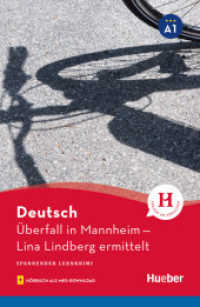 Überfall in Mannheim : Lina Lindberg ermittelt. Hörbuch als MP3-Download. Niveau A1 (Spannender Lernkrimi) （2019. 48 S. 200 mm）