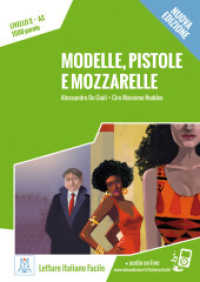 Modelle, pistole e mozzarelle - Nuova Edizione : Livello 3 / Lektüre + Audiodateien als Download (Italiano Facile, 3. livello) （2016. 64 S. m. Illustr. 212 mm）