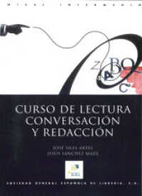 Curso de lectura, conversación y redacción. Curso de lectura - conversación y redacción, Intermedio : Buch （2014. 280 S. 262 mm）