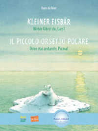 Kleiner Eisbär - Wohin fährst du, Lars? (Deutsch-Italienisch) : Zweisprachiges Kinderbuch mit MP3-Hörbuch zum Herunterladen (NordSüd bi:libri) （2013. 28 S. m. zahlr. bunten Bild. 293 mm）