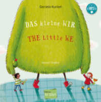 Das kleine WIR (Deutsch-Englisch) : Zweisprachiges Kinderbuch mit MP3-Hörbuch zum Herunterladen (Das kleine WIR) （2025. 36 S. 228 mm）