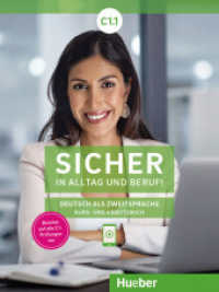 Sicher in Alltag und Beruf! C1.1 - Kursbuch + Arbeitsbuch : Deutsch als Zweitsprache (Sicher in Alltag und Beruf!) （überarb. Aufl. 2025. 192 S.）
