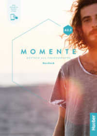 Momente A2.2, m. 1 Buch, m. 1 Beilage : Deutsch als Fremdsprache / Kursbuch plus interaktive Version (Momente) （überarb. Aufl. 2025. 120 S.）