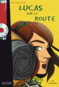 Lucas sur la route, m. Audio-CD : Lektüre in Französisch. Fiction. Niveau B1 (Lire en Français facile) （2015. 48 S. 200 mm）