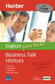 Englisch ganz leicht Business Talk Hörkurs, m. 1 Buch, m. 1 Audio-CD, Audio-CD : Paket. 268 Min. (... ganz leicht Business Talk Hörkurs) （überarb. Aufl. 2018. 148 S. 249 mm）